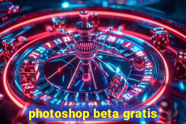 photoshop beta gratis